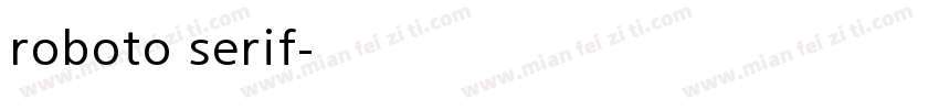 roboto serif字体转换